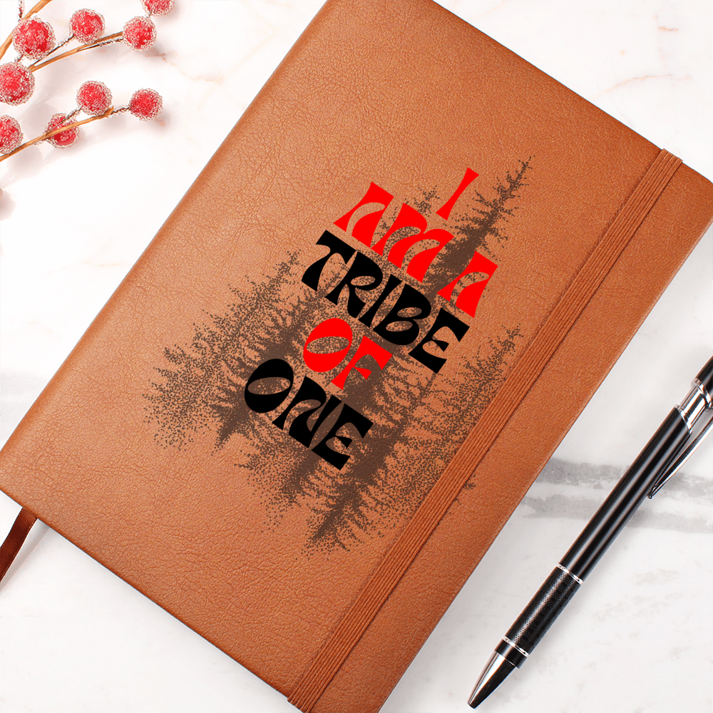 Journal with Vegan Leather Cover - I AM A TRIBE OF ONE...