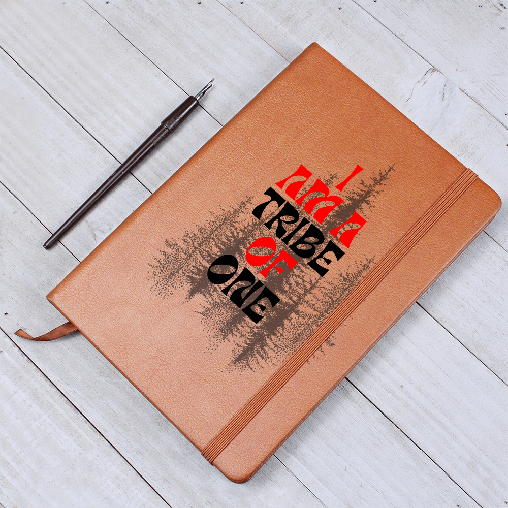 Journal with Vegan Leather Cover - I AM A TRIBE OF ONE...