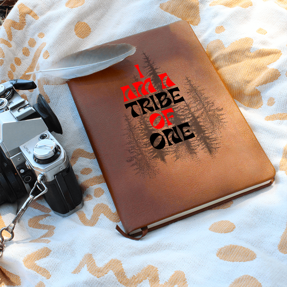 Journal with Vegan Leather Cover - I AM A TRIBE OF ONE...