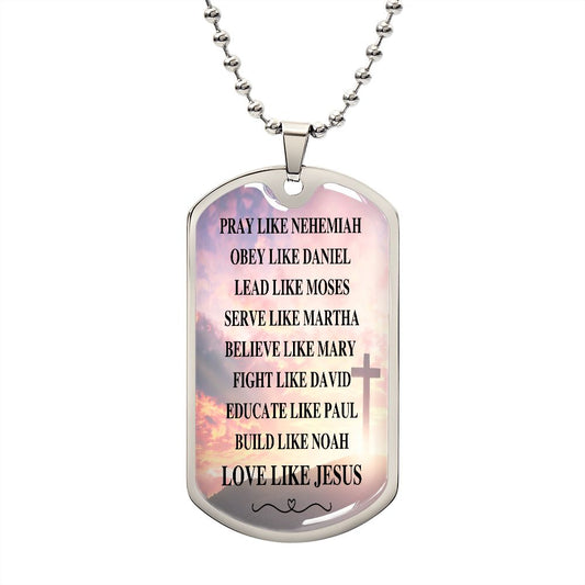 Dog Tag - Love Like Jesus gift for Friends Family,Church keepsake