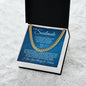 FOR MY SOULMATE- Cuban Link Chain- I love you always and forever!