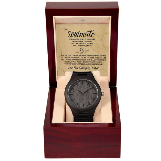 WOODEN WATCH for my SOULMATE with a message card